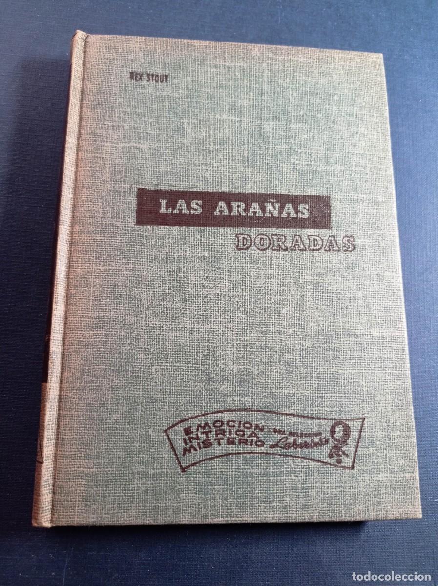 Libros de segunda mano: NERO WOLFE: LAS ARA&Ntilde;AS DORADAS. REX STOUT. AGNES PIERCE. NOVELAS LABERINTO. CUMBRE, 1956, M&Eacute;XICO ++