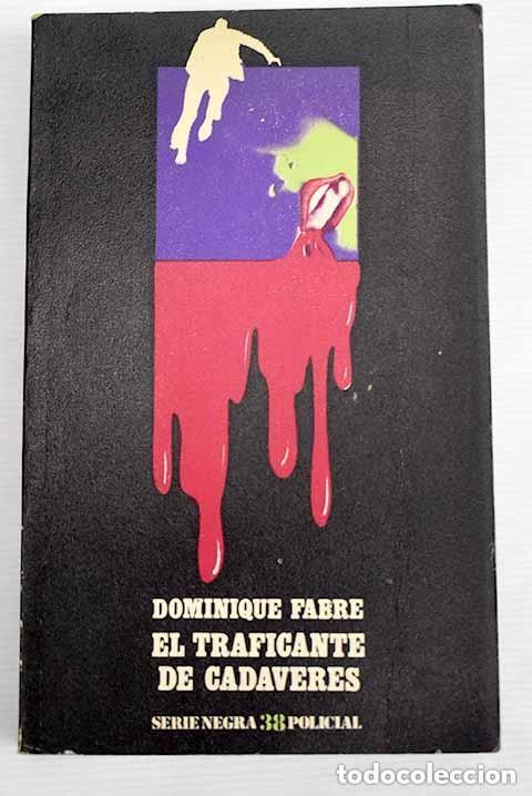 Libros de segunda mano: El traficante de cad&aacute;veres. Dominique Fabre