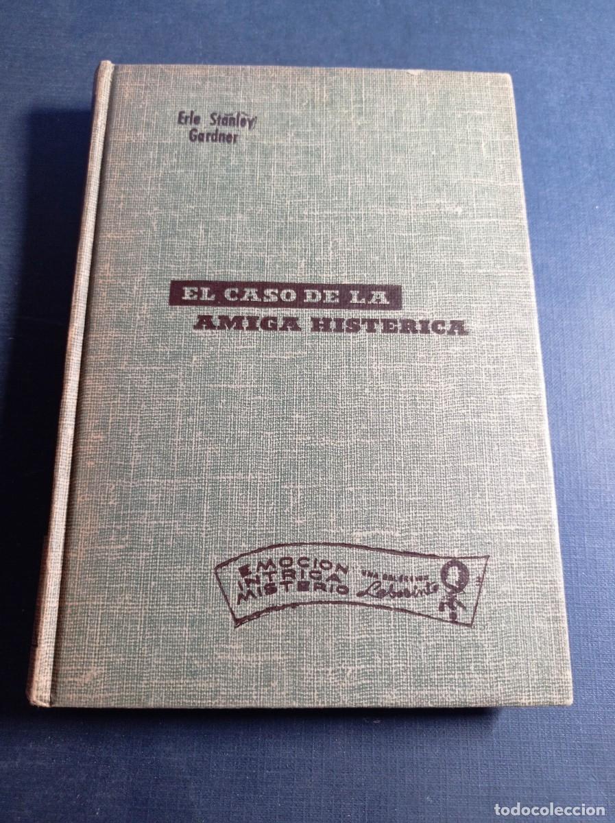 Libros de segunda mano: PERRY MASON: EL CASO DE LA AMIGA HIST&Eacute;RICA. ERLE STANLEY GARDNER. LABERINTO. CUMBRE, 1957, M&Eacute;XICO ++