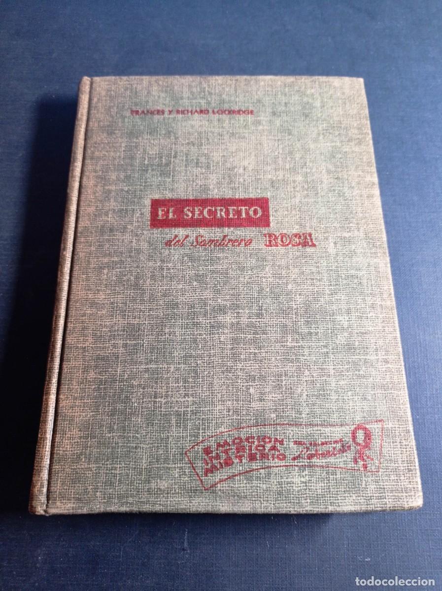 Libros de segunda mano: EL SECRETO DEL SOMBRERO ROSA. FRANCES y RICHARD LOCKRIDGE. NOVELAS LABERINTO. CUMBRE, 1953, M&Eacute;XICO +