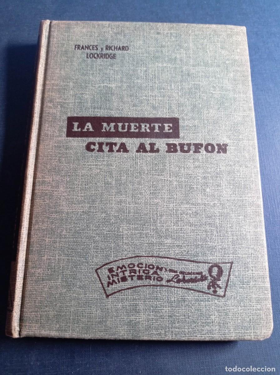 Libros de segunda mano: LA MUERTE CITA AL BUF&Oacute;N. FRANCES y RICHARD LOCKRIDGE. NOVELAS LABERINTO. CUMBRE, 1956, M&Eacute;XICO +++