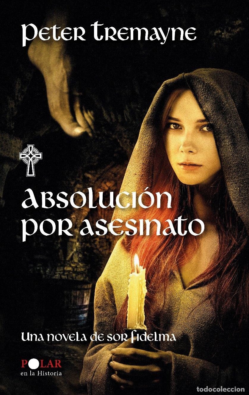 Libros de segunda mano: Absoluci&oacute;n por Asesinato (I) - Peter Tremayne - Editora y Distribuidora Hispano Americana - Polar