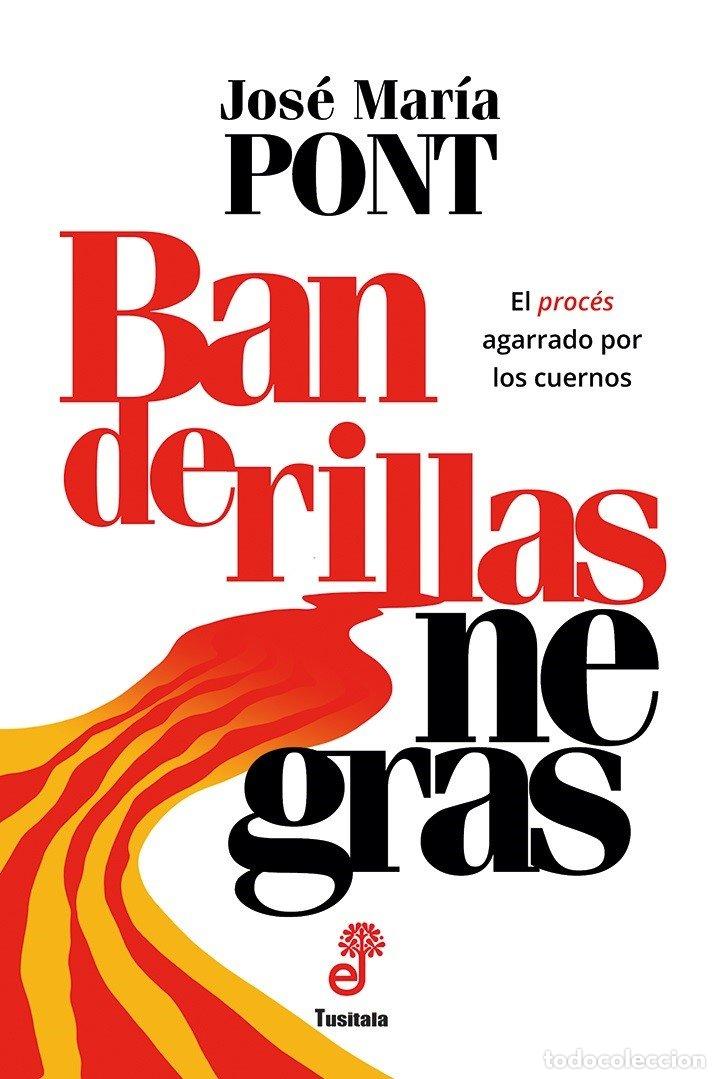Libros de segunda mano: Banderillas Negras - Jose Mar&iacute;a Pont Viladomiu - Editora y Distribuidora Hispano Americana - Tusital