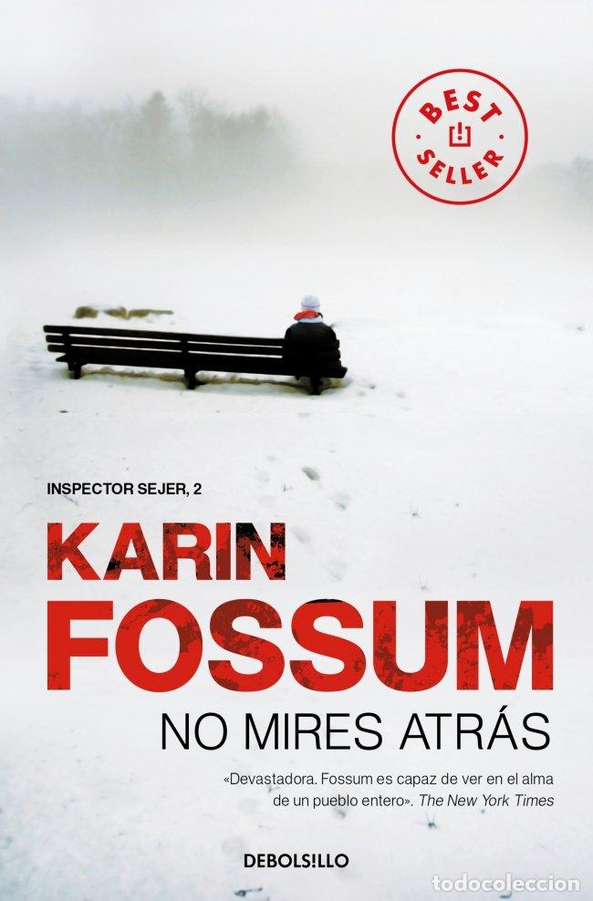 Libros de segunda mano: No Mires Atr&aacute;s (Inspector Sejer 2) - Karin Fossum - Debolsillo