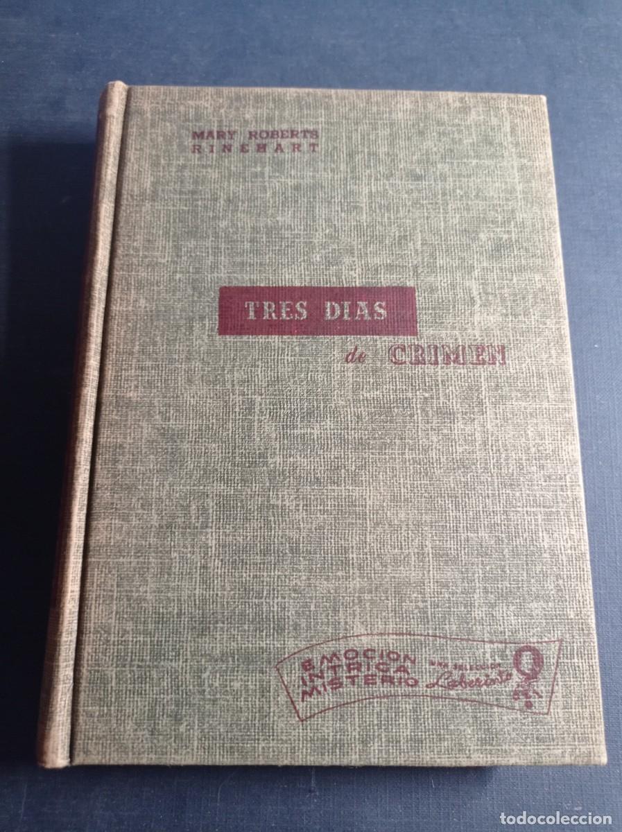 Libros de segunda mano: TRES D&Iacute;AS DE CRIMEN. MARY ROBERTS RINEHART. NOVELAS LABERINTO. CUMBRE, 1953, M&Eacute;XICO +++