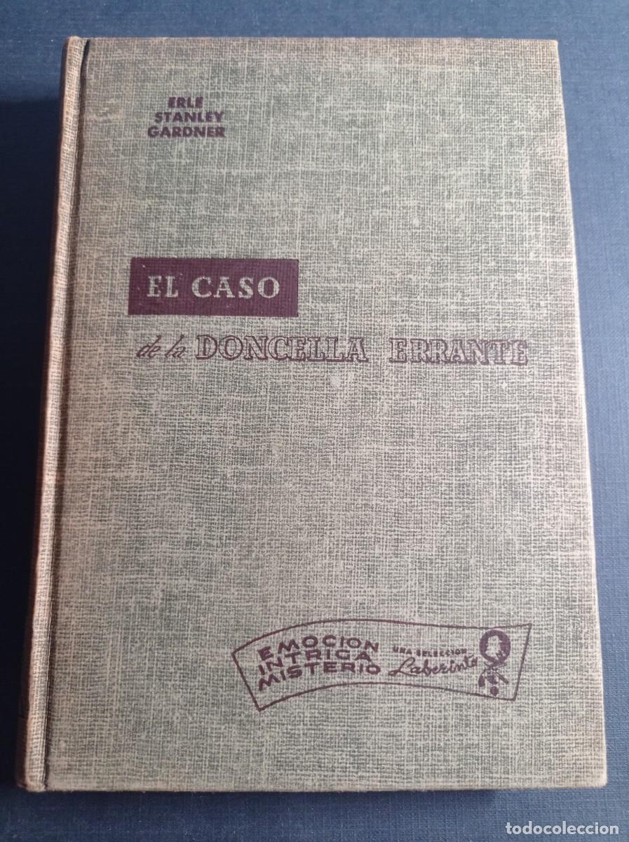 Libros de segunda mano: PERRY MASON: EL CASO DE LA DONCELLA ERRANTE. ERLE STANLEY GARDNER. LABERINTO. CUMBRE, 1954, M&Eacute;XICO +