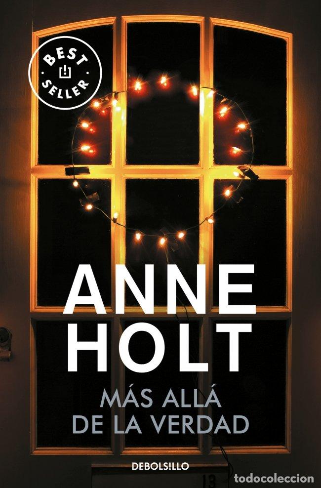 Libros de segunda mano: M&aacute;s All&aacute; de la Verdad - Holt Anne - Debolsillo - Hanne Wilhelmsen, N&ordm; 7