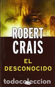 Libros de segunda mano: El Desconocido - Robert Crais - B de Bolsillo (Ediciones B)