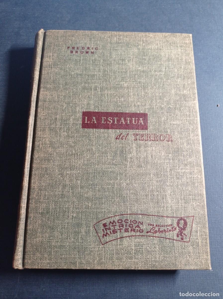 Libros de segunda mano: LA ESTATUA DEL TERROR. FREDRIC BROWN. GUTI&Eacute;RREZ SU&Aacute;REZ. NOVELAS LABERINTO. CUMBRE, 1954, M&Eacute;XICO +++