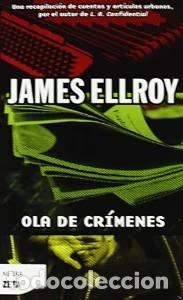 Libros de segunda mano: Ola de Cr&iacute;menes - James Ellroy - B de Bolsillo - Zeta Negra, 93