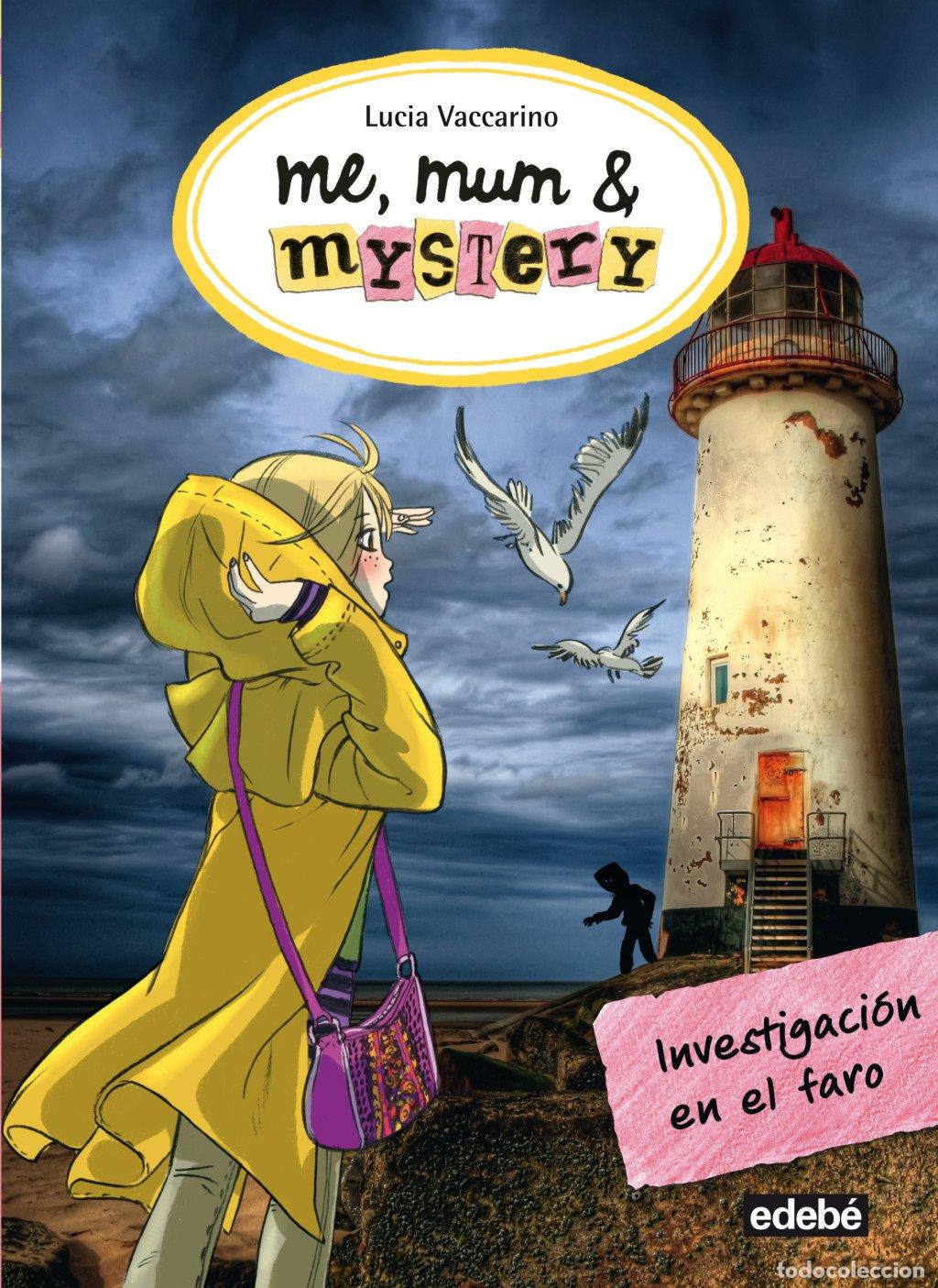 Libros de segunda mano: Me, Mum & Mystery: Investigaci&oacute;n en el Faro - Lucia Vaccarino - Grupo Edeb&eacute; - N&ordm; 6