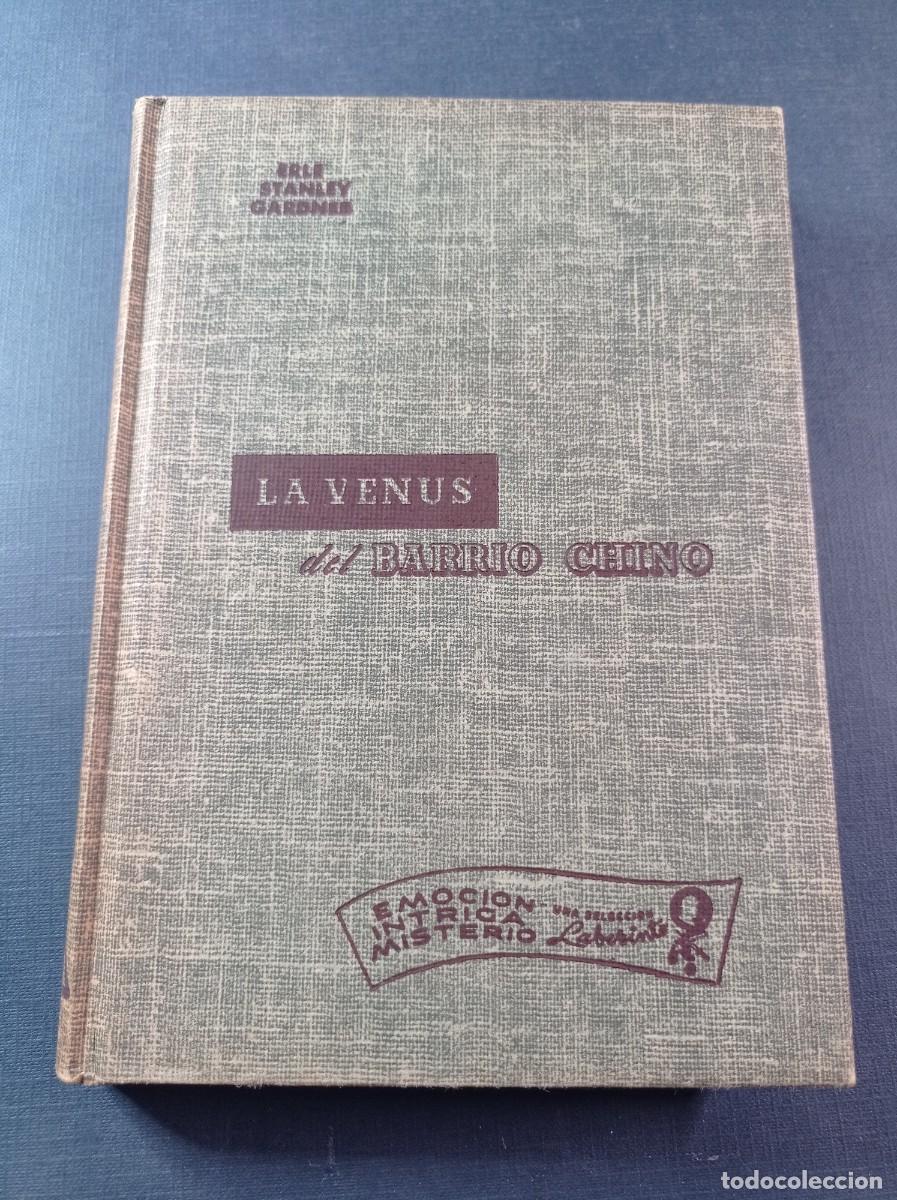 Libros de segunda mano: LA VENUS DEL BARRIO CHINO. ERLE STANLEY GARDNER. NOVELAS LABERINTO. CUMBRE, 1954, M&Eacute;XICO +++