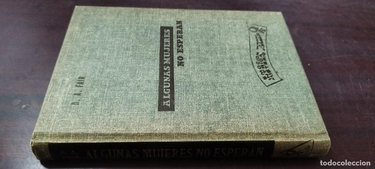 Libros de segunda mano: ALGUNAS MUJERES NO ESPERAN / FAIR / Z505 CUMBRE-LABERINTO, EMOCION INTRIGA MISTERIO - MEXICO