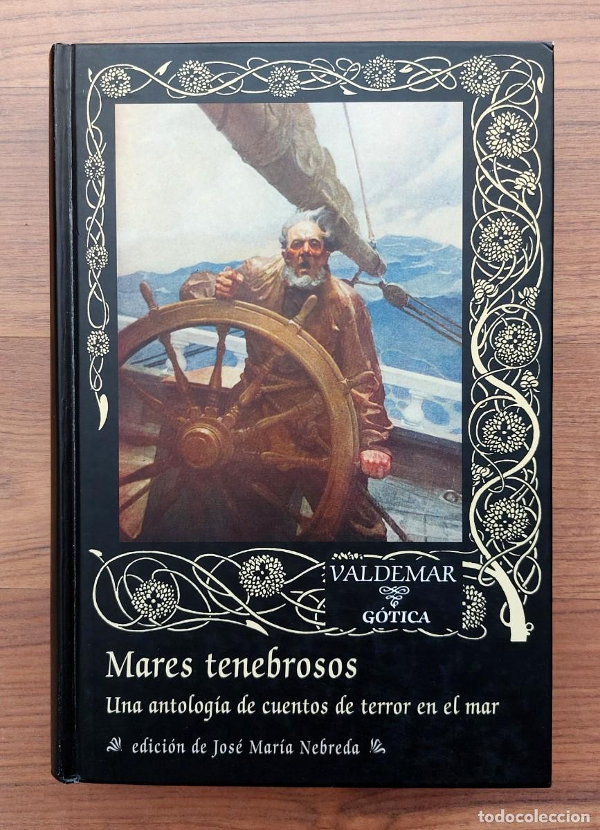 Libros de segunda mano: * MARES TENEBROSOS DE V.V.A.A - VALDEMAR G&Oacute;TICA