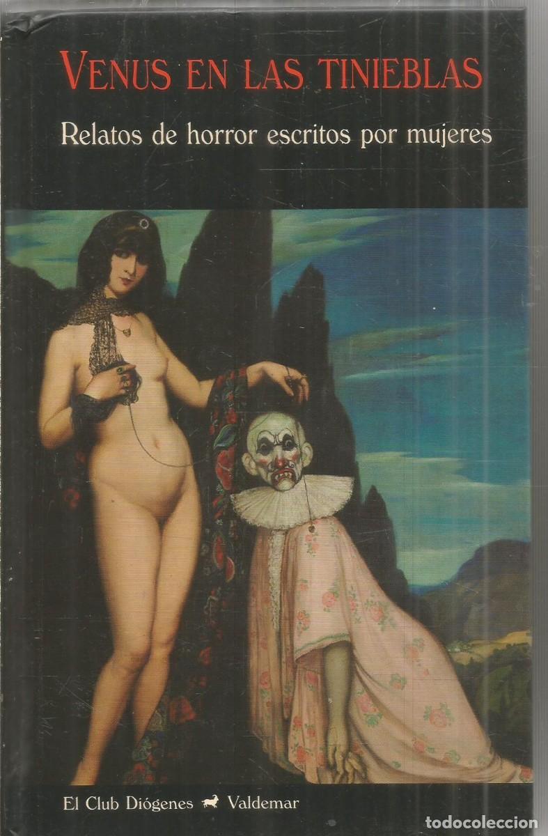 Libros de segunda mano: VENUS EN LAS TINIEBLAS. RELATOS DE HORROR ESCRITOS POR MUJERES. VALDEMAR EL CLUB DIOGENES