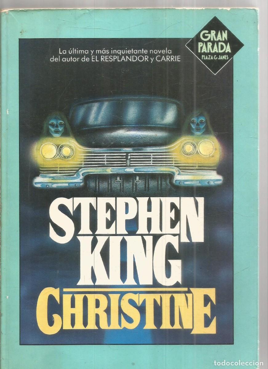 Libros de segunda mano: STEPHEN KING. CHRISTINE. PLAZA & JANES. PRIMERA EDICION
