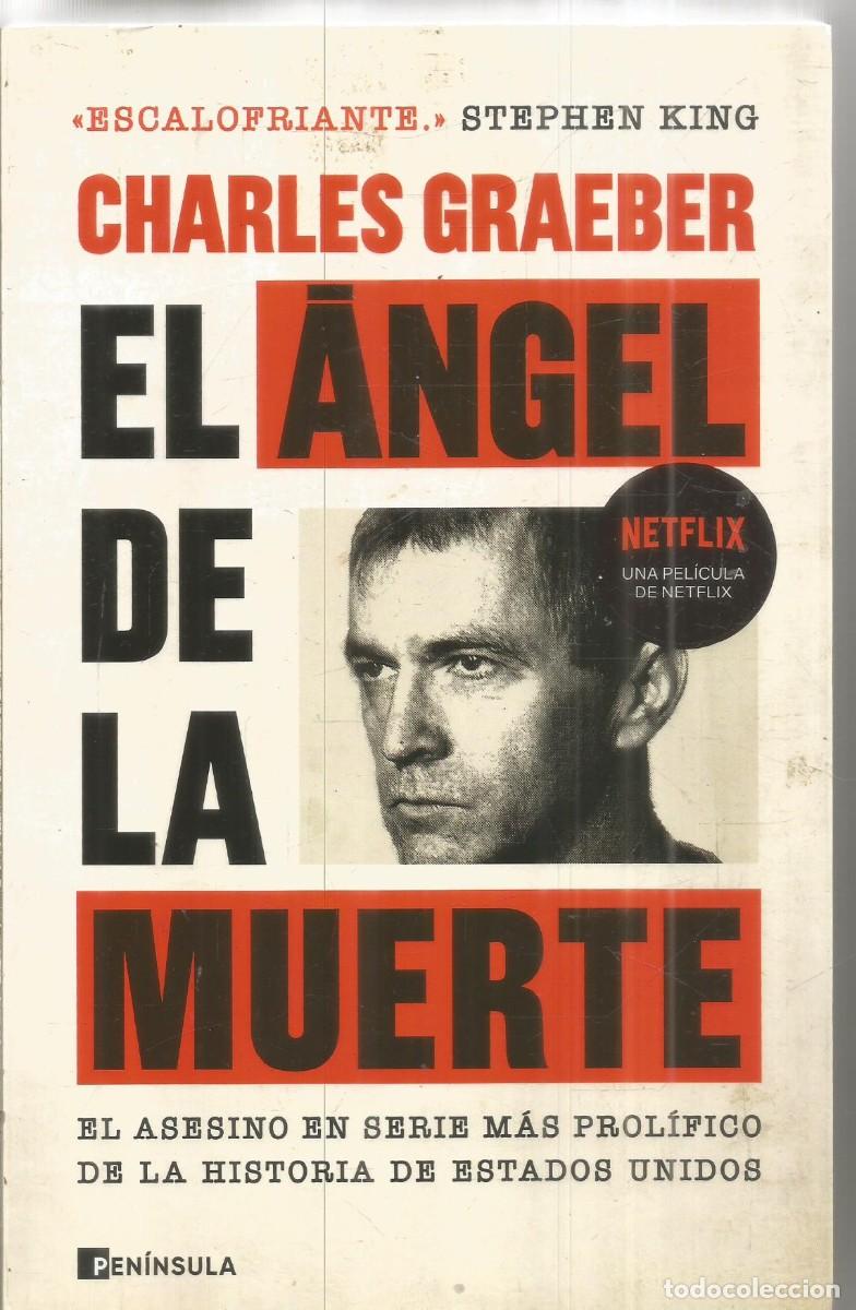 Libros de segunda mano: CHARLES GRAEBER. EL ANGEL DE A MUERTE. PENINSULA. PRIMERA EDICION
