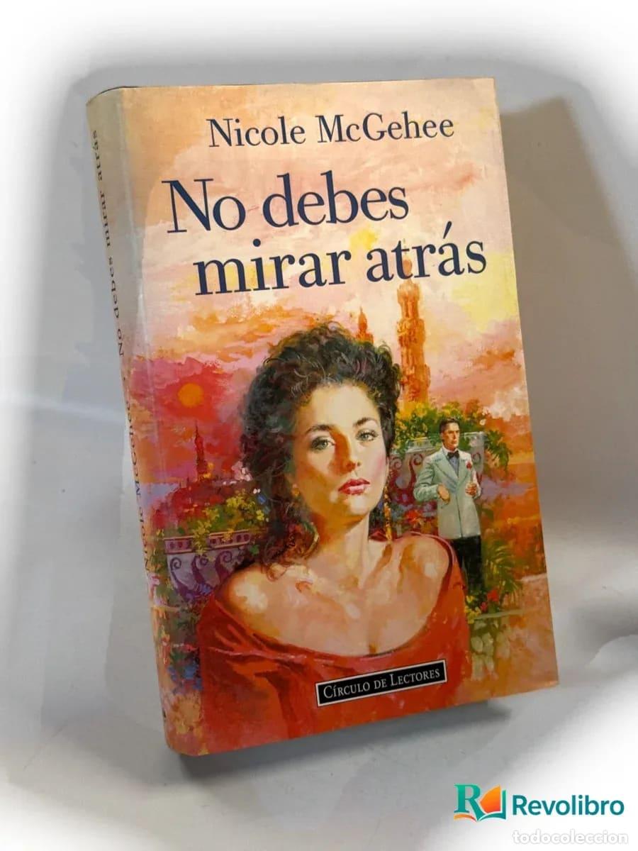 Libros de segunda mano: No debes mirar atr&aacute;s - Nicole McGehee