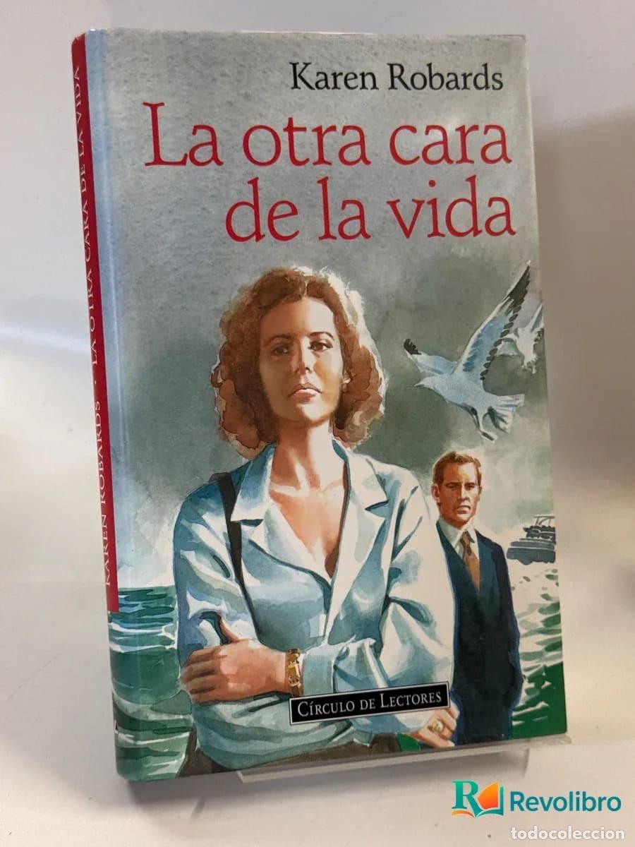 Libros de segunda mano: La otra cara de la vida - Karen Robards