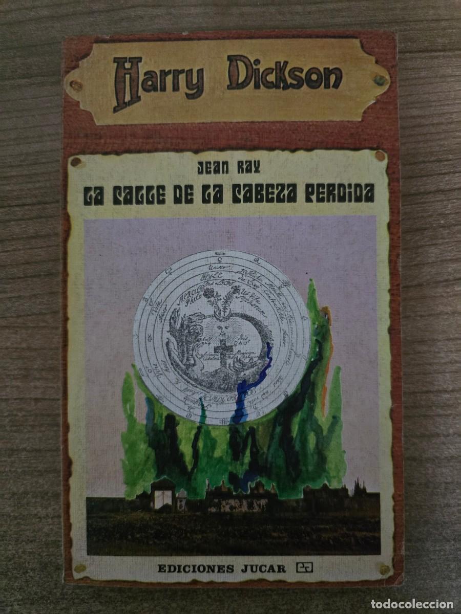 Libros de segunda mano: Harry Dickson 5.La Calle de la Cabeza Perdida.Jean Ray.Ediciones Jucar