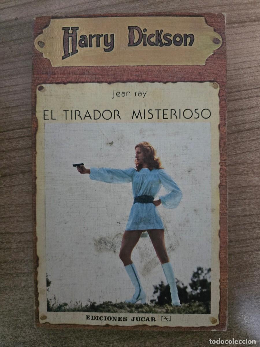 Libros de segunda mano: Harry Dickson 45.El Tirador Misterioso.Jean Ray.Ediciones Jucar