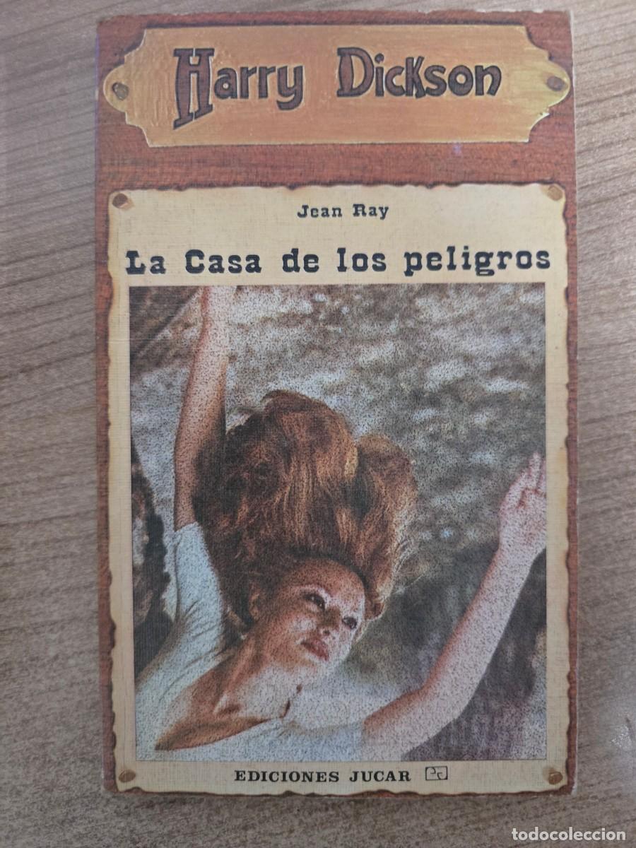 Libros de segunda mano: Harry Dickson 43.La Casa de los Peligros.Jean Ray.Ediciones Jucar