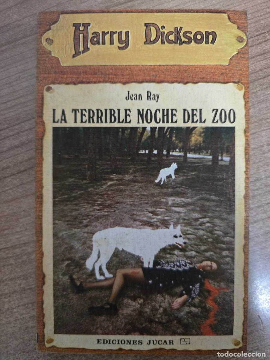 Libros de segunda mano: Harry Dickson 21.La Terrible noche del Zoo.Jean Ray.Ediciones Jucar