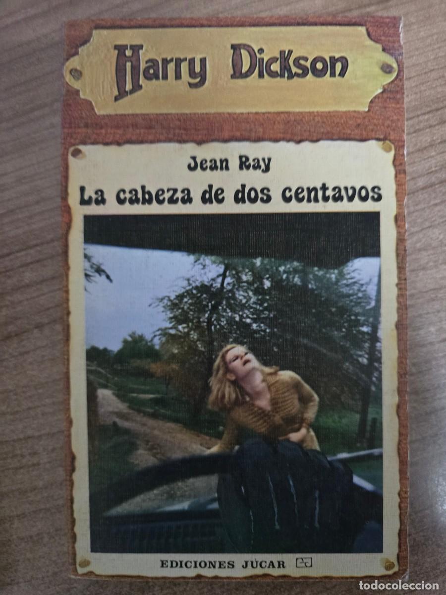 Libros de segunda mano: Harry Dickson 20.La Cabeza de dos Centavos.Jean Ray.Ediciones Jucar