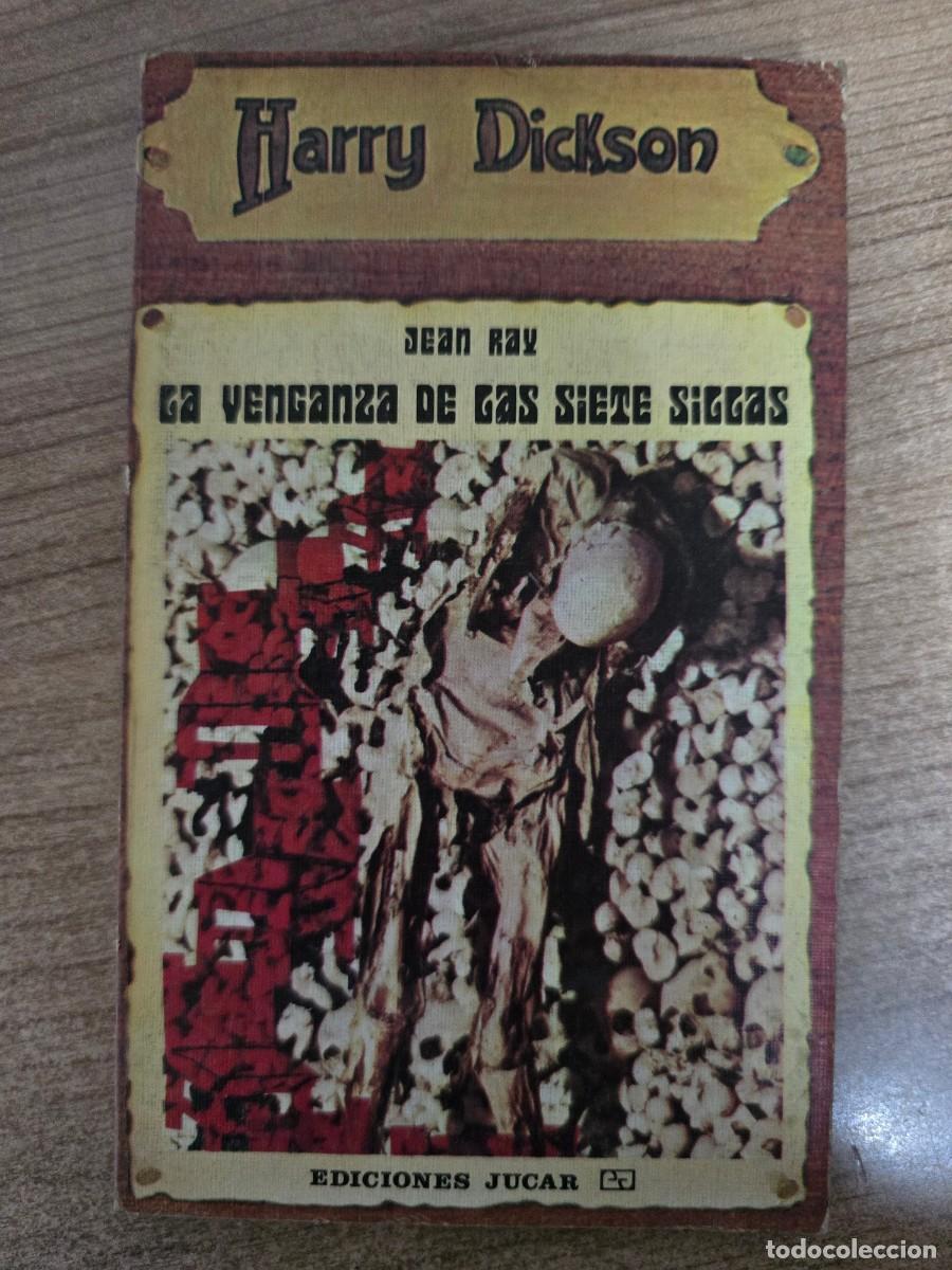 Libros de segunda mano: Harry Dickson 2.La Venganza de las siete Sillas.Jean Ray.Ediciones Jucar