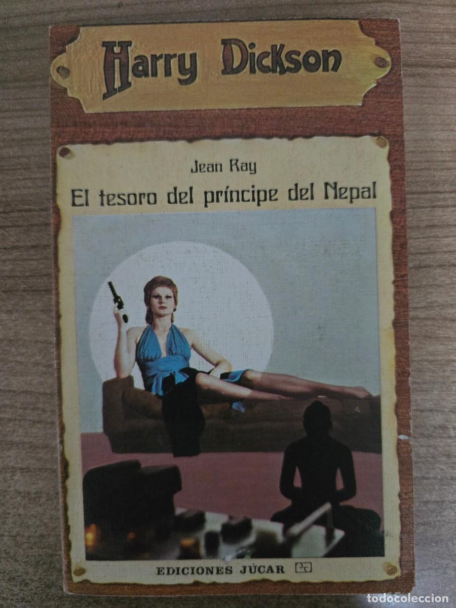 Libros de segunda mano: Harry Dickson 32.El Tesoro del Principe del Nepal.Jean Ray.Ediciones Jucar