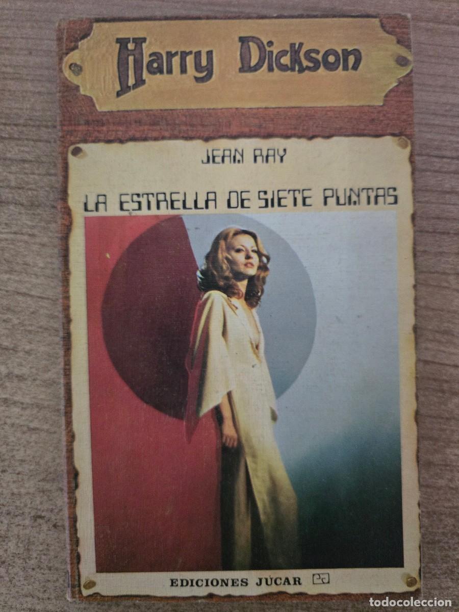 Libros de segunda mano: Harry Dickson 40.La Estrella de siete Puntas.Jean Ray.Ediciones Jucar