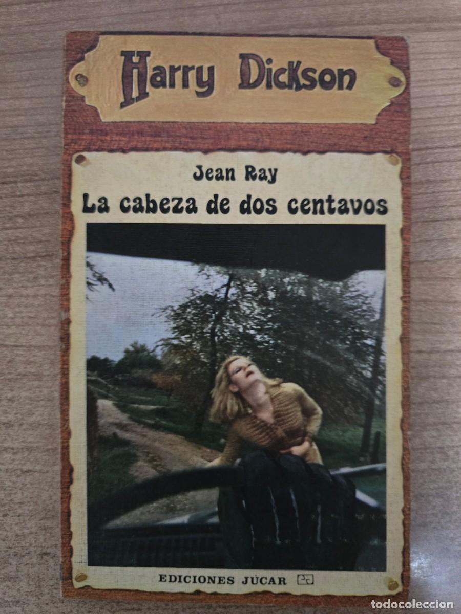 Libros de segunda mano: Harry Dickson 20.La Cabeza de dos Centavos.Jean Ray.Ediciones Jucar