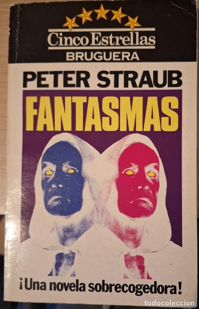 Libros de segunda mano: FANTASMAS. - STRAUB, Peter.
