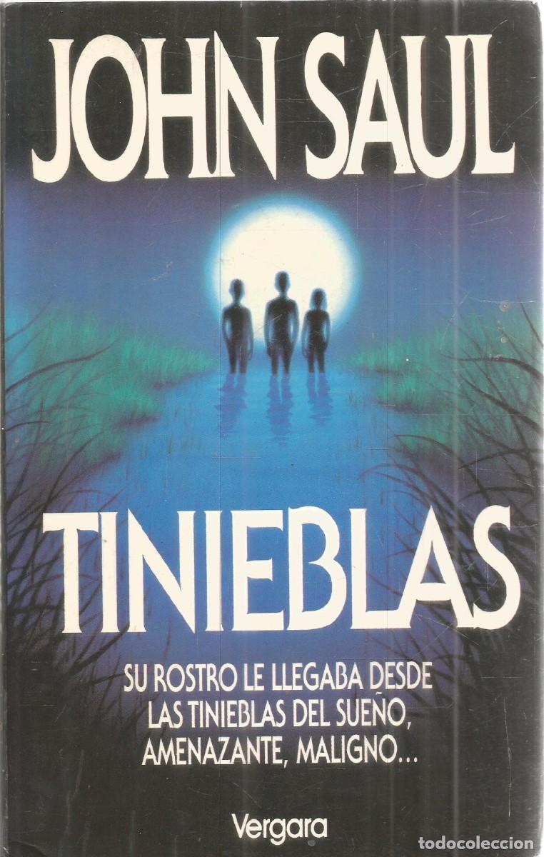 Libros de segunda mano: JOHN SAUL. TINIEBLAS. VERGARA. PRIMERA EDICION