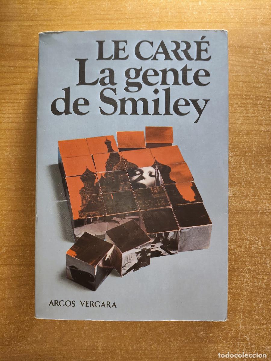 Livres d'occasion: La gente de Smiley - Le Carr&eacute; - Argos Vergara, 1980