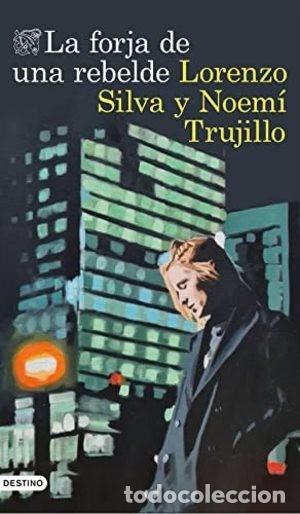 Libros de segunda mano: Lorenzo Silva, Noem&iacute; Trujillo. La forja de una rebelde