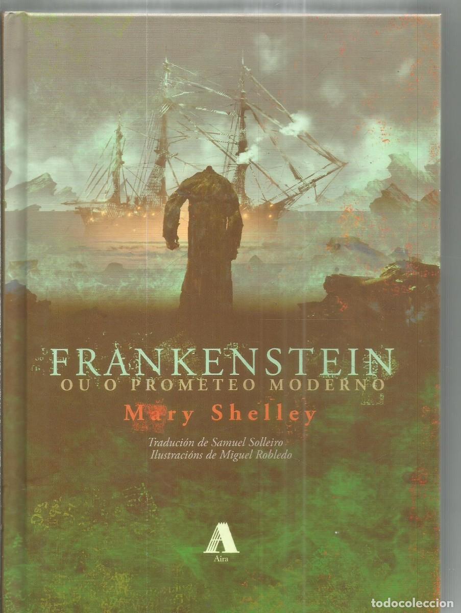 Libros de segunda mano: MARY SHELLEY. FRANKENSTEIN OU O PROMETEO MODERNO. AIRA. (GALEGO)