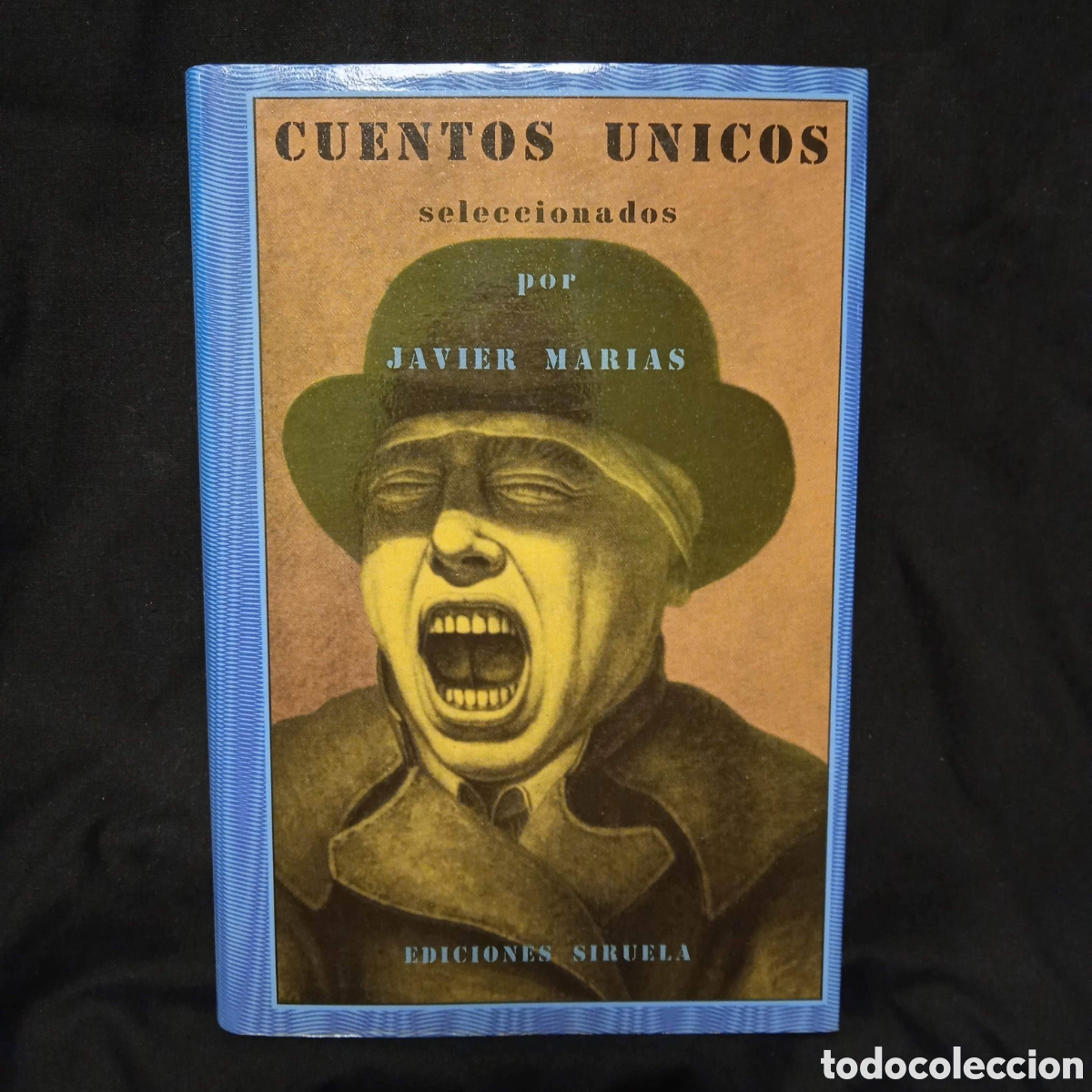 Libros de segunda mano: CUENTOS &Uacute;NICOS SELECCIONADOS POR JAVIER MAR&Iacute;AS - SIRUELA EL OJO SIN P&Aacute;RPADO 1989 #9787