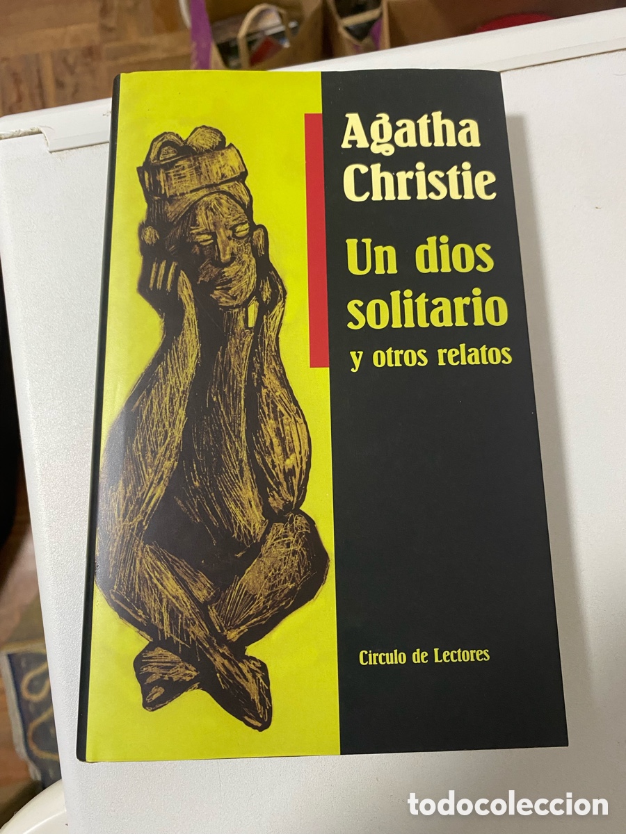 Libros de segunda mano: Agarha Christie Un Dios Solitario y Otros Relatos
