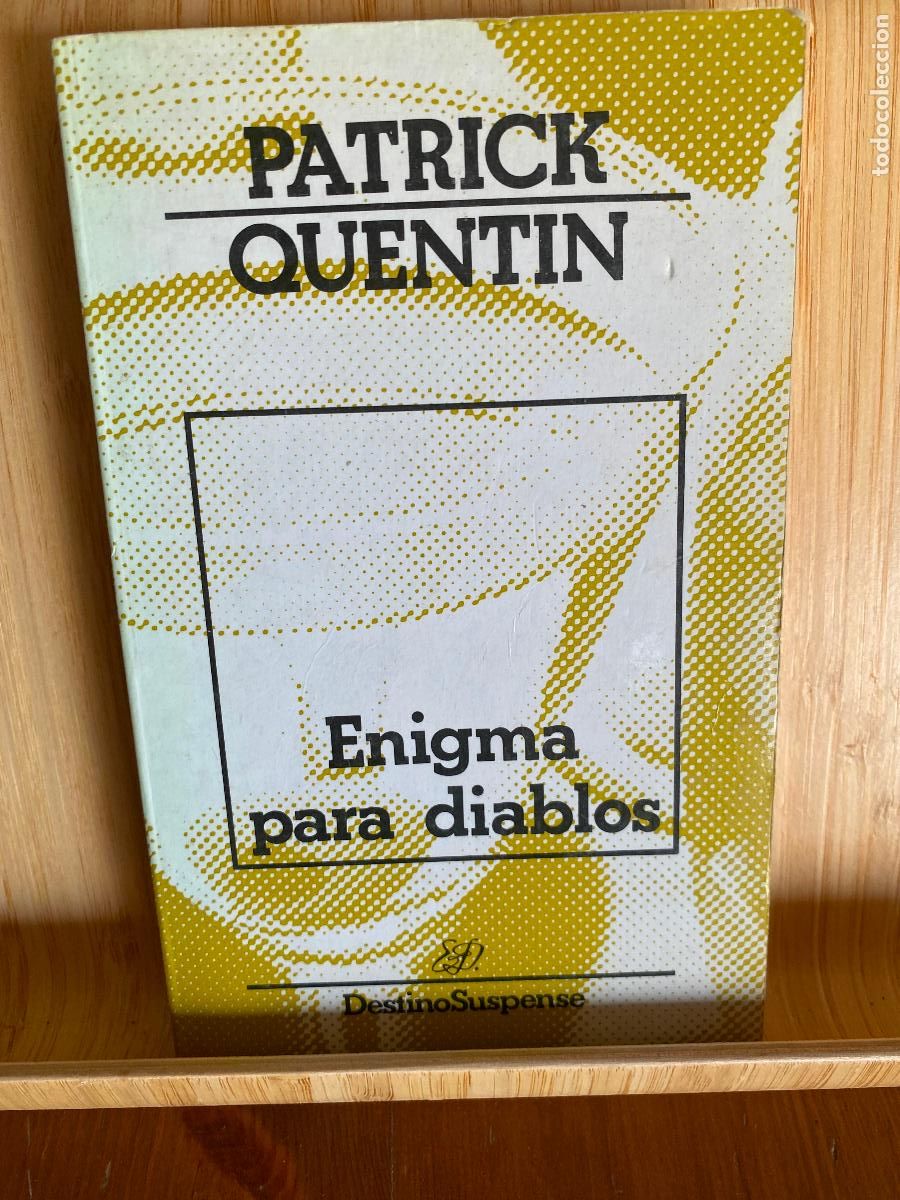 Libros de segunda mano: ENIGMA PAEA DIABLOS. PATRICK QUENTIN. ED. DESTINO