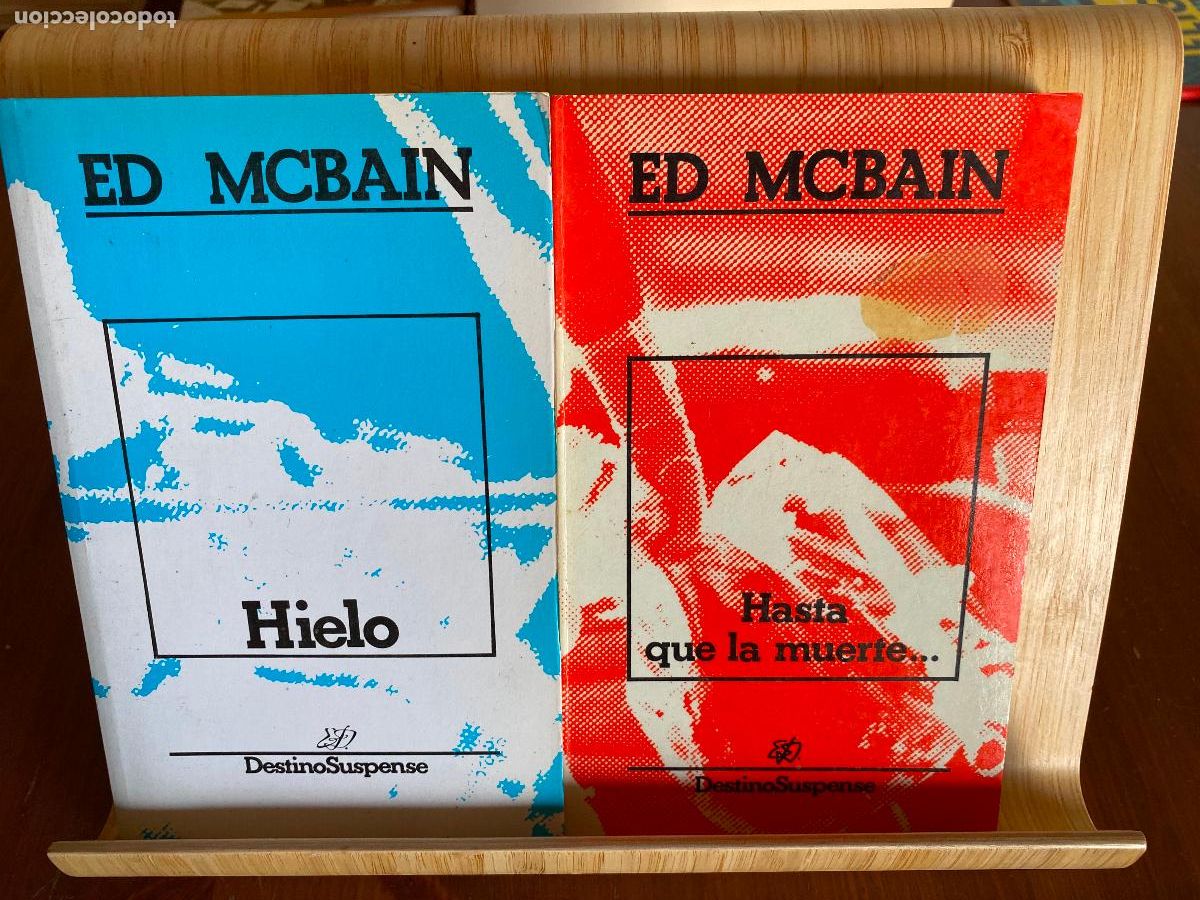 Libros de segunda mano: HIELO + HASTA QUE LA MUERTE... ED MCBAIN. EDITORIAL DESTINO