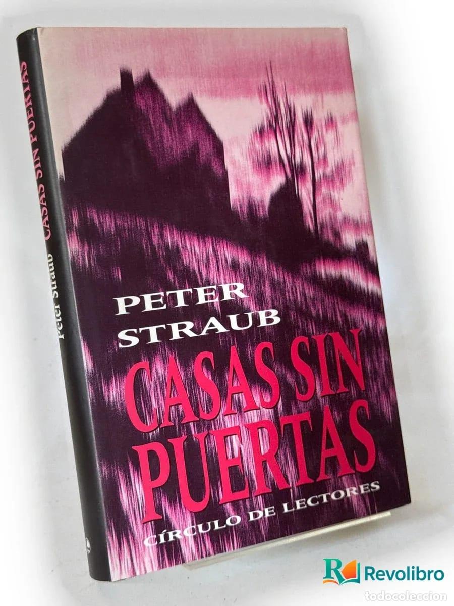 Libros de segunda mano: Casas sin puertas - 1&ordf; edici&oacute;n - Peter Straub