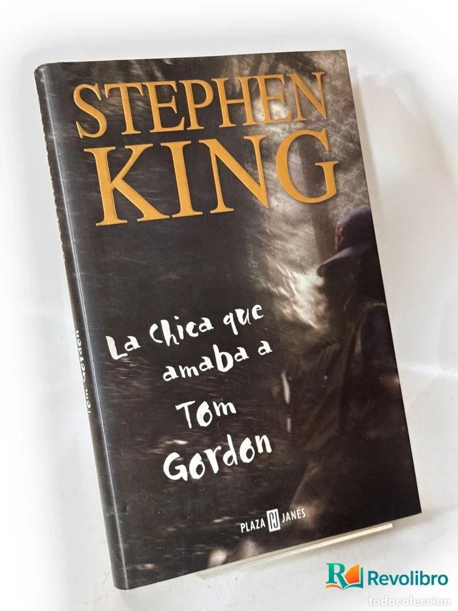 Libros de segunda mano: La chica que amaba a Tom Gordon - 1&ordf; edici&oacute;n - Stephen King