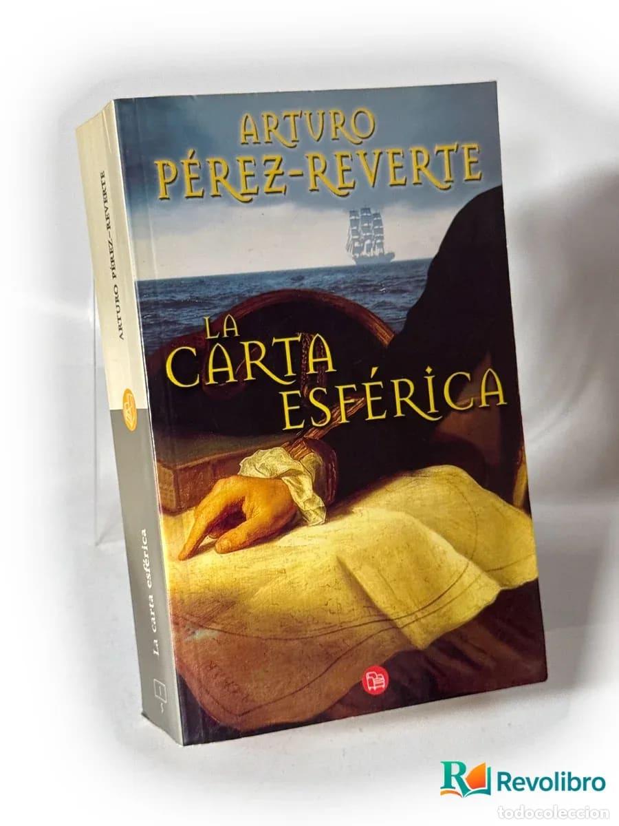 Libros de segunda mano: La carta esf&eacute;rica - Arturo P&eacute;rez-Reverte