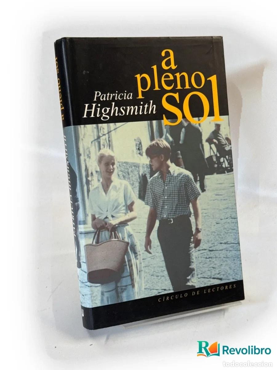 Libros de segunda mano: A pleno sol - Patricia Highsmith