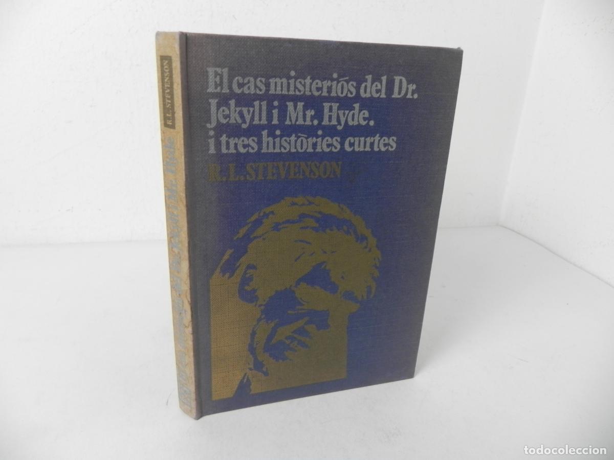 Libros de segunda mano: EL CAS MISTERI&Oacute;S DEL DR. JEKLL I MR. HYDE. I TRES HIST&Ograve;RIES CURTES (R.L. STEVENSON) (1974)