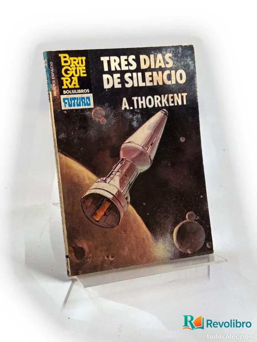 Libros de segunda mano: Tres d&iacute;as de silencio - A. Thorkent