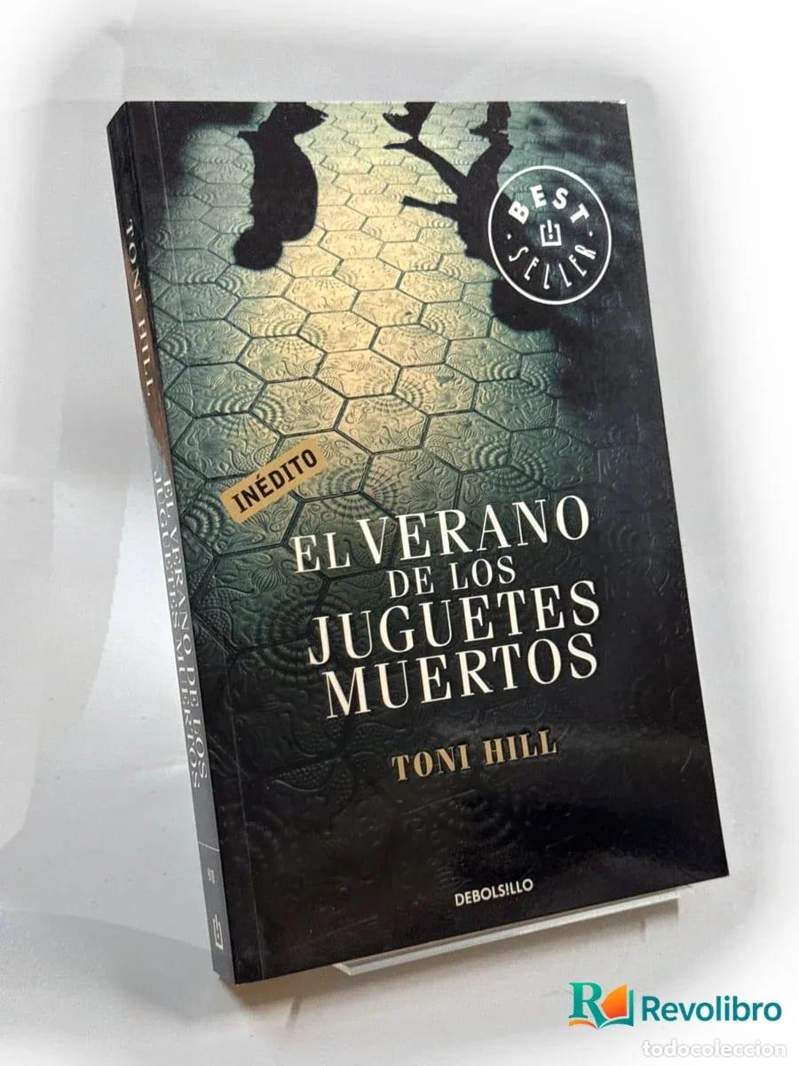 Libros de segunda mano: El verano de los juguetes muertos - Toni Hill