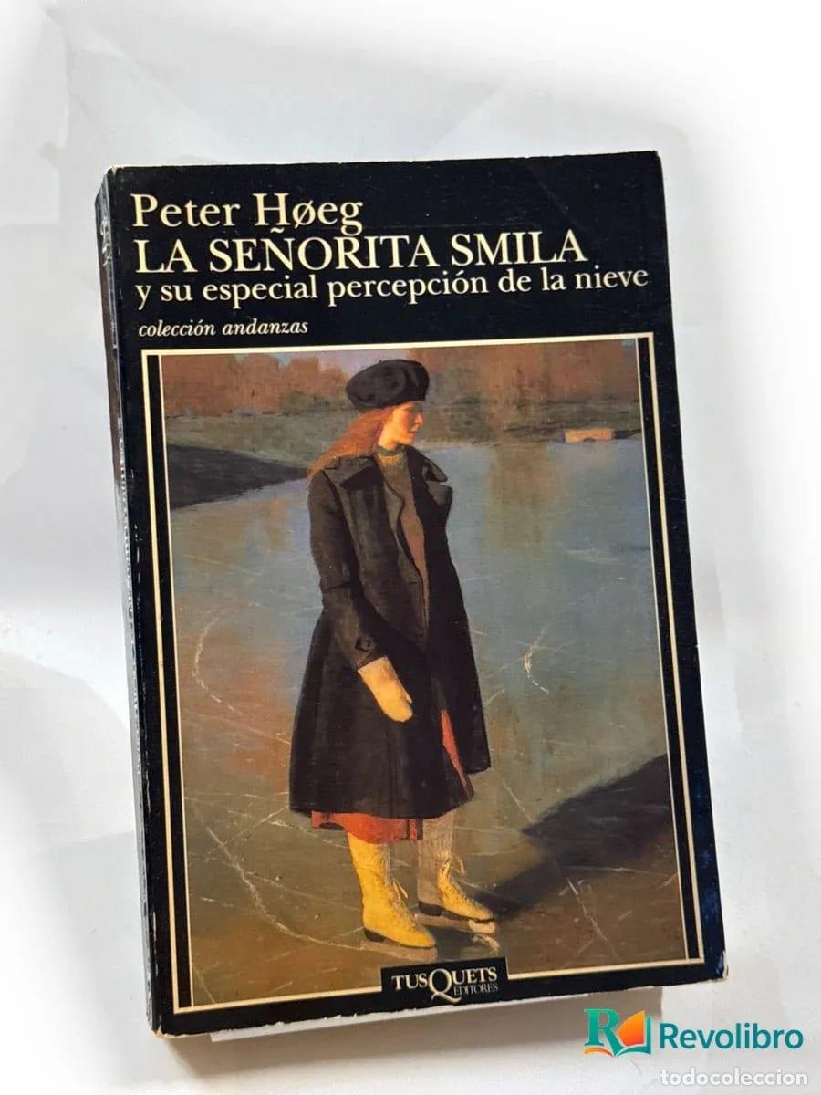 Libri di seconda mano: La se&ntilde;orita Smila y su especial percepci&oacute;n de la nieve - Peter H&oslash;eg