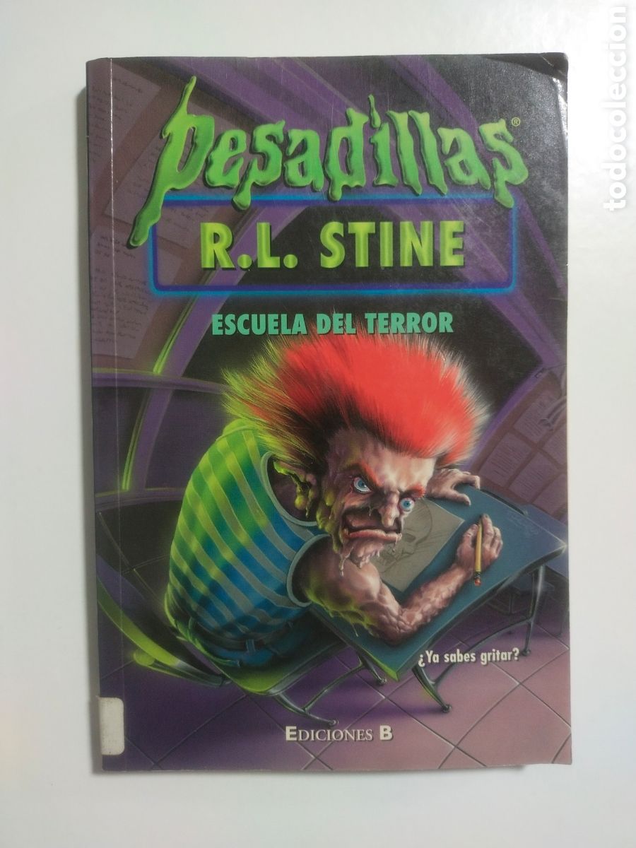 Libros de segunda mano: Escuela del terror R. L. Stine Pesadillas Serie 2000 n&deg; 15 Ediciones B